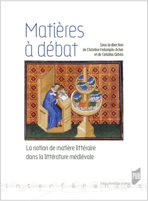 Matières à débat : la notion de matière littéraire dans la littérature médiévale