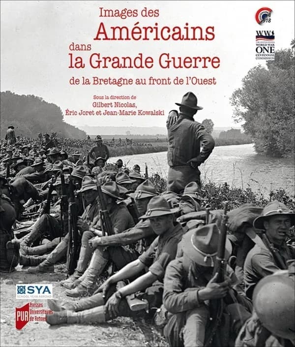 Images des Américains dans la Grande guerre : de la Bretagne au front de l'Ouest