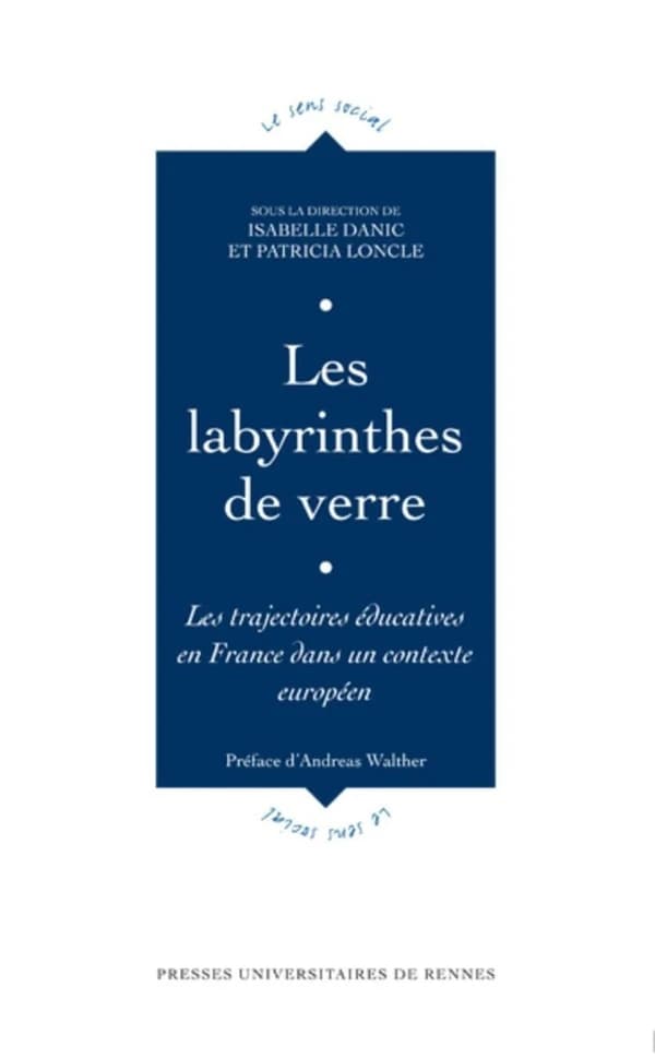 Les labyrinthes de verre : les trajectoires éducatives en France dans un contexte européen