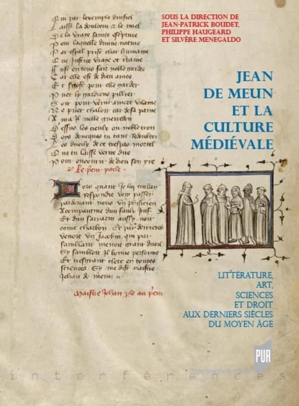 Jean de Meun et la culture médiévale : littérature, art, sciences et droit aux derniers siècles du Moyen âge