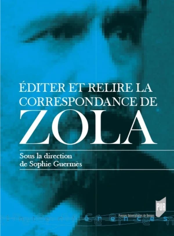 Éditer et relire la correspondance de Zola