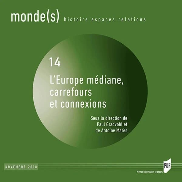 L'Europe médiane, carrefours et connexions