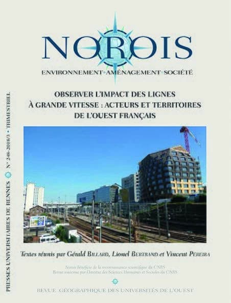 Revue NOROIS n.248 : observer l'impact des lignes à grande vitesse : acteurs et territoires du grand Ouest français