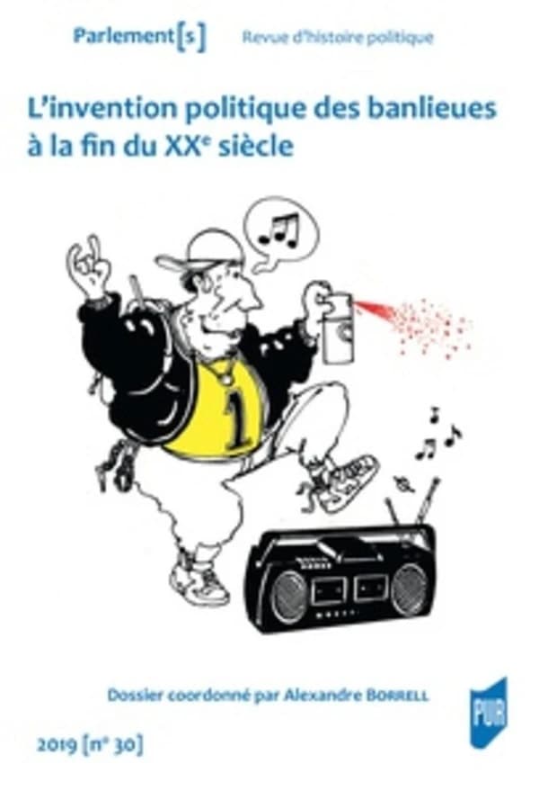 L'invention politique des banlieues à la fin du XXe siècle