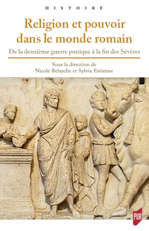 Religion et pouvoir dans le monde romain : l'autel et la toge : de la deuxième guerre punique à la fin des Sévères
