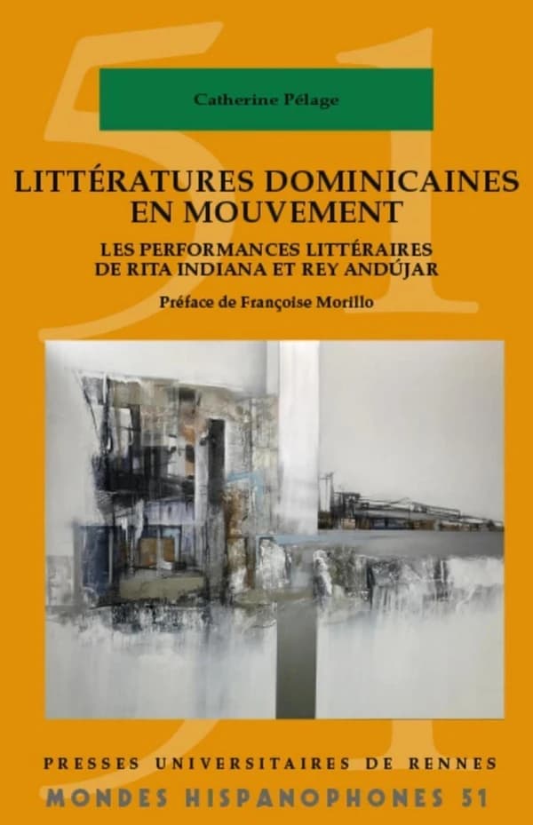 Littératures dominicaines en mouvement : les performances littéraires de Rita Indiana et Rey Andújar