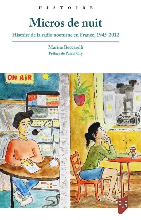 Micros de nuit : histoire de la radio nocturne en France, 1945-2012