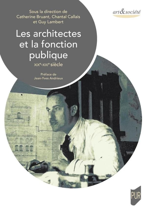 Les architectes et la fonction publique : XIXe-XXIe siècle