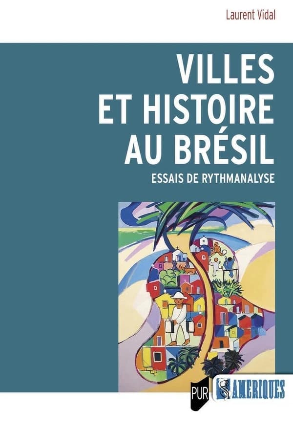 Villes et histoire au Brésil : essai de rythmanalyse