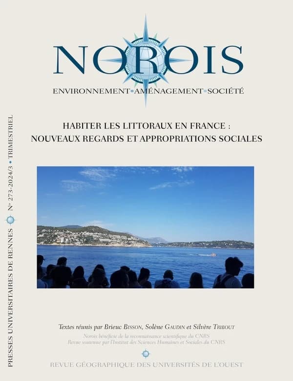 Revue NOROIS n.273 : Habiter les littoraux en France : Nouveaux regards et appropriations sociales