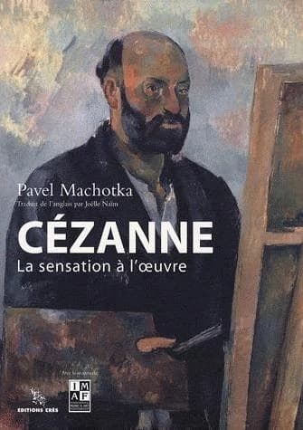 Cézanne ; sensation à l'oeuvre