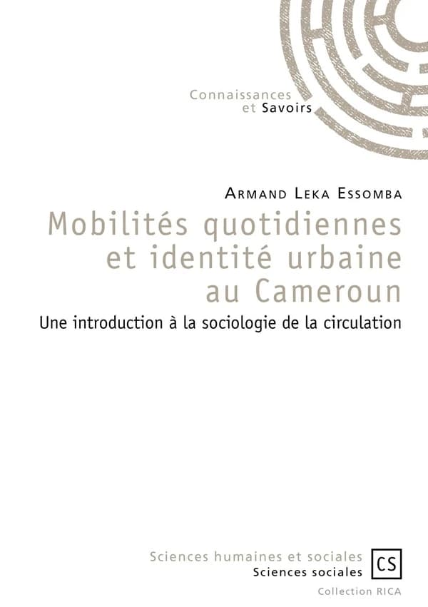 Mobilités quotidiennes et identité urbaine au Cameroun : une introduction à la sociologie de la circulation