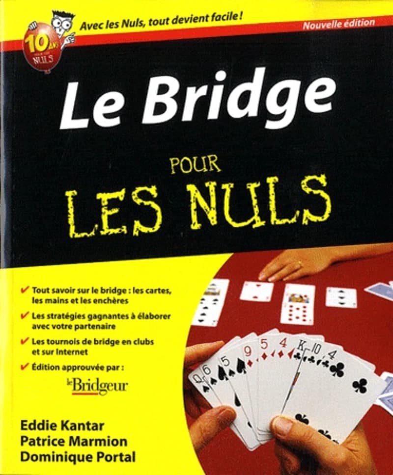 Le bridge (Éd. mise à jour) Eddie Kantar ; Patrice Marmion et Dominique Portal pour l'adaptation française