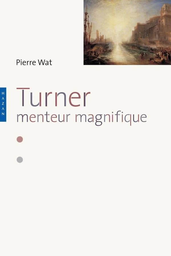 Turner : Menteur magnifique