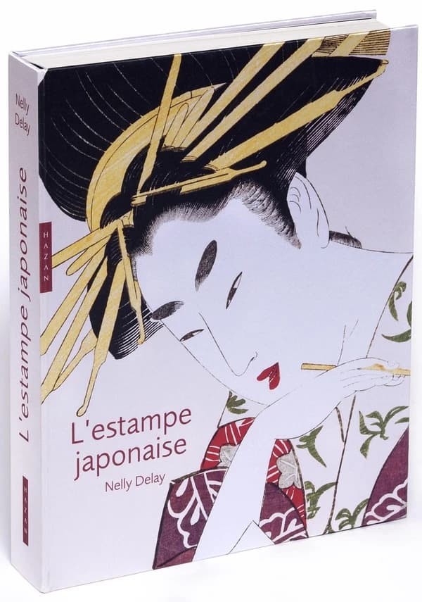 L'estampe japonaise (Nouvelle éd.) Nelly Delay