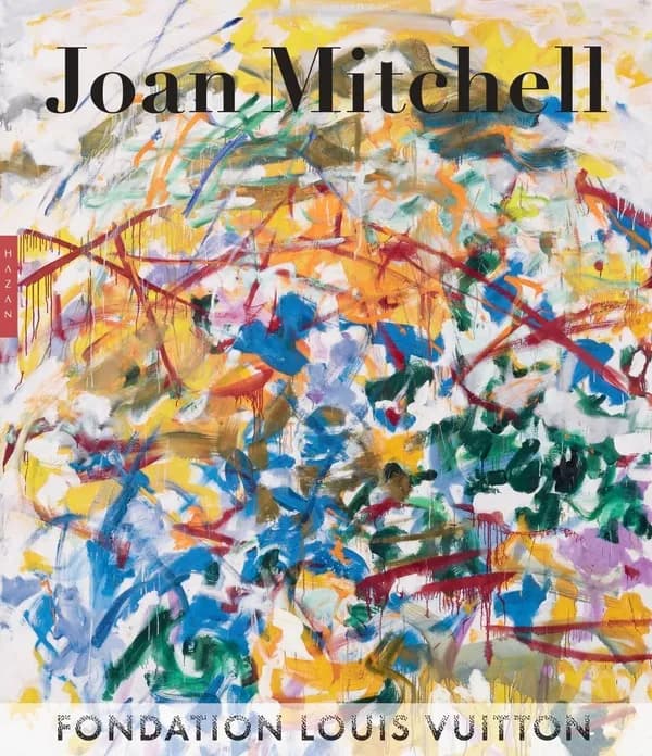 Joan Mitchell : [exposition, Paris, Fondation Louis Vuitton, 5 octobre 2022-27 février 2023]