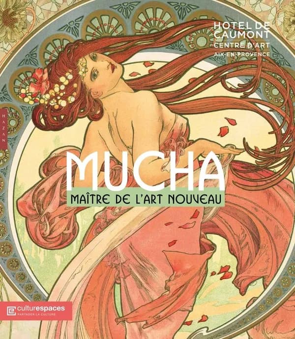 Alphonse Mucha, maître de l'art nouveau : [exposition, Aix-en-Provence, Hôtel de Caumont-Centre d'art, 17 novembre 2023-24 mars 2024]