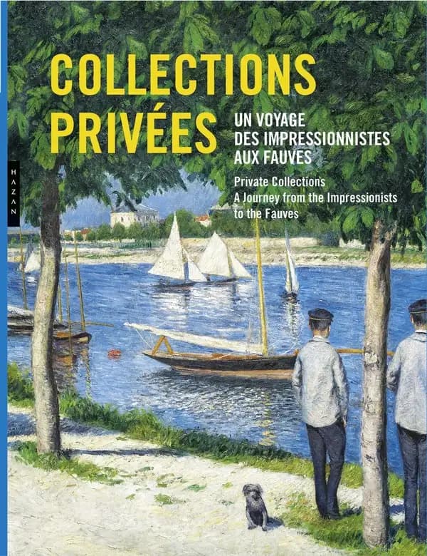 Collections privées : un voyage des impressionnistes aux fauves : [exposition, Paris, Musée Marmottan Monet, 13 septembre 2018-10 février 2019]