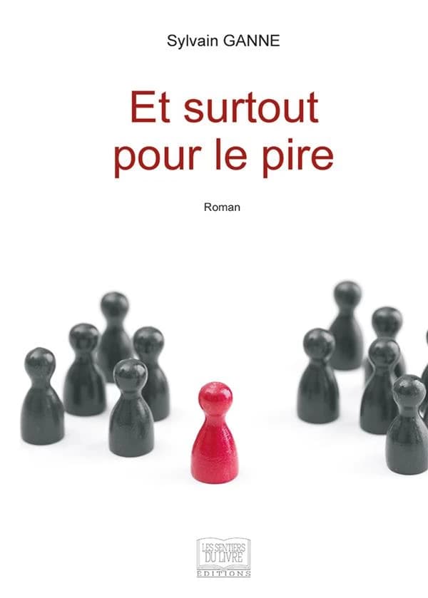 Et surtout pour le pire