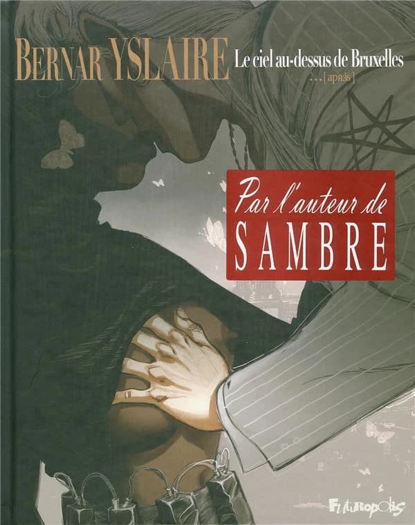 Le ciel au-dessus de Bruxelles, Tome 2 : ...(Après)