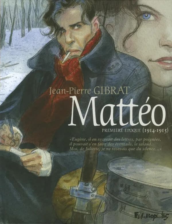 Mattéo. Première époque, 1914-1915