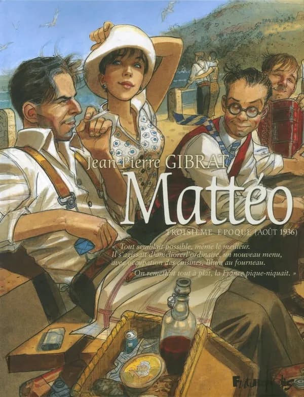 Mattéo. Troisième époque, Août 1936