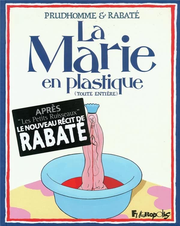 La Marie en plastique : toute entière