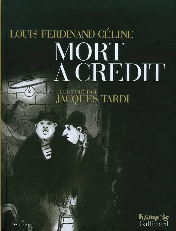 Mort à crédit : Illustré par Jacques Tardi