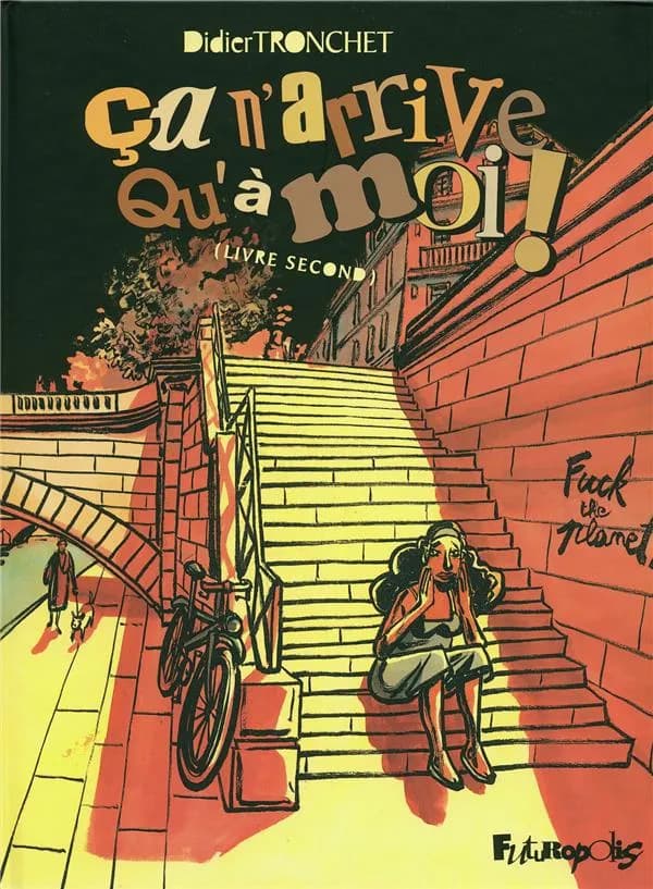 Ça n'arrive qu'à moi !. Livre second
