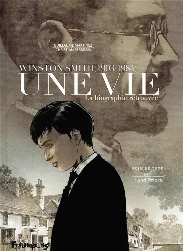 Une vie: Winston Smith (1903-1984). La biographie retrouvée-1916 : Land Priors (1)