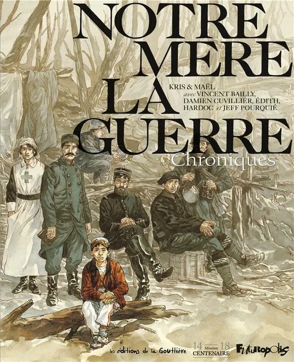 Notre mère la guerre : Chroniques