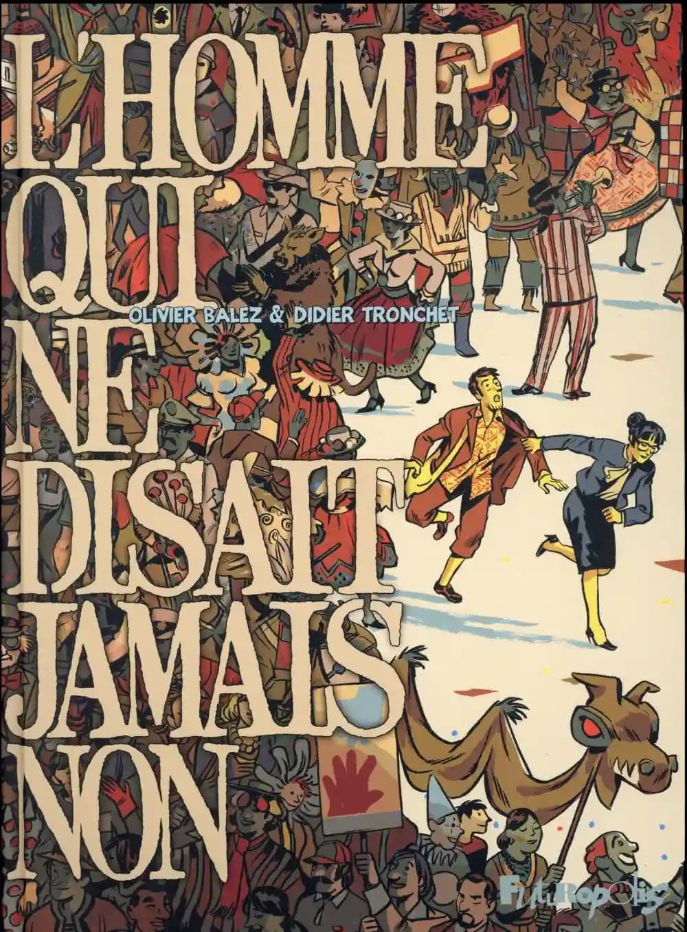 L'homme qui ne disait jamais non