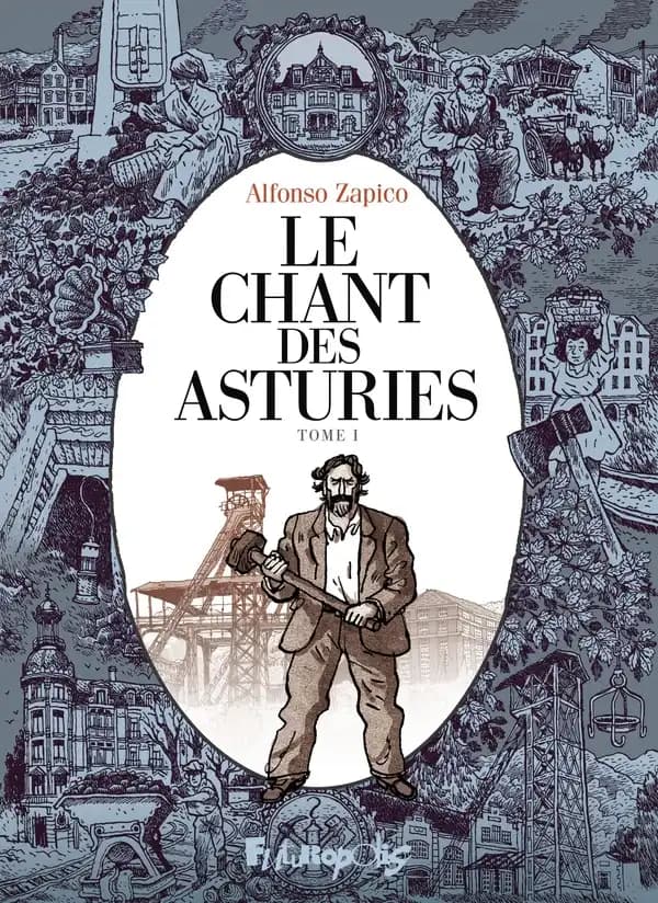 Le chant des Asturies. Tome I