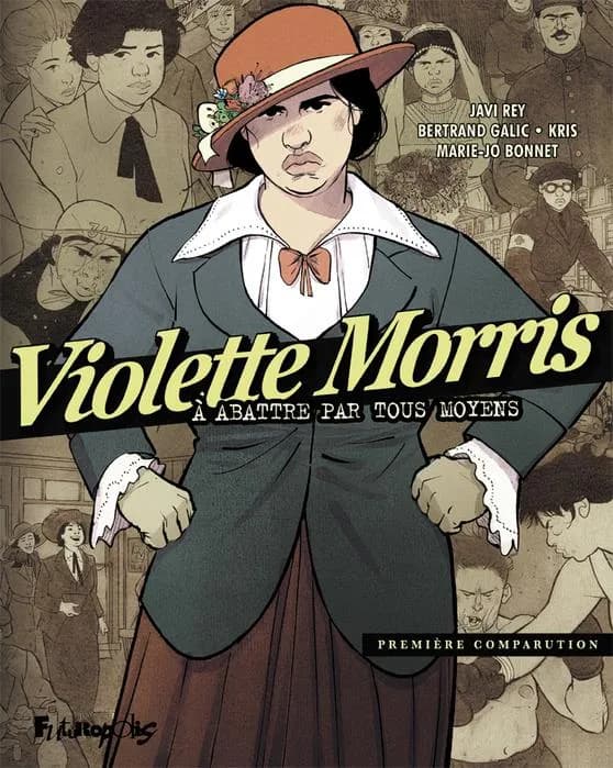 Violette Morris : à abattre par tous moyens. [Tome 1], première comparution