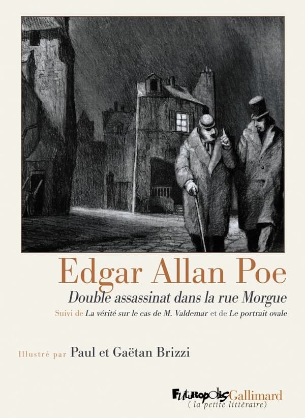 Double assassinat dans la rue Morgue ; suivi de La vérité sur le cas de M. Valdemar et de Le portrait ovale