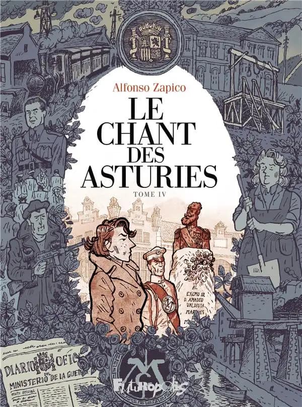 Le chant des Asturies. Tome IV
