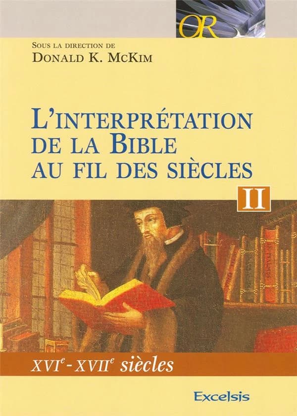 L'interprétation de la Bible au fil des siècles Tome II