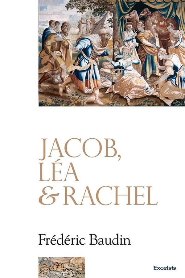 Jacob, Léa & Rachel ([Nouvelle éd.]) Frédéric Baudin