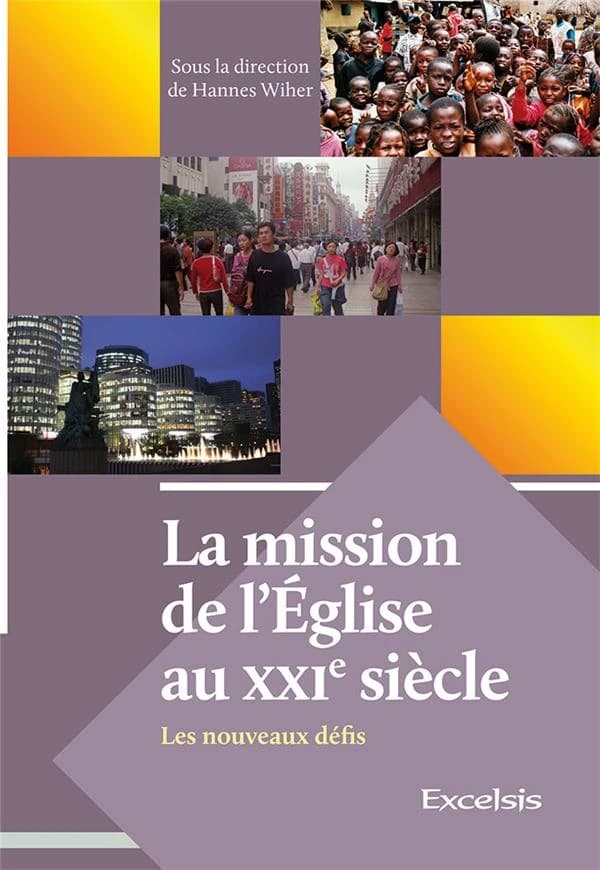 La mission de l'Église au XXIe siècle : les nouveaux défis