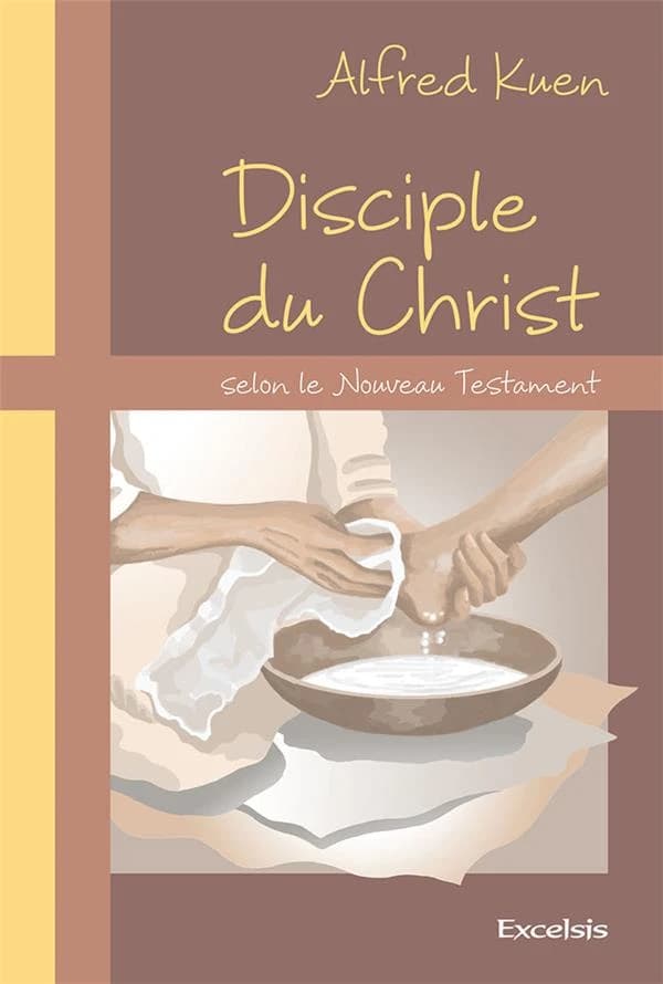 Disciple du Christ selon le Nouveau Testament : petite concordance thématique