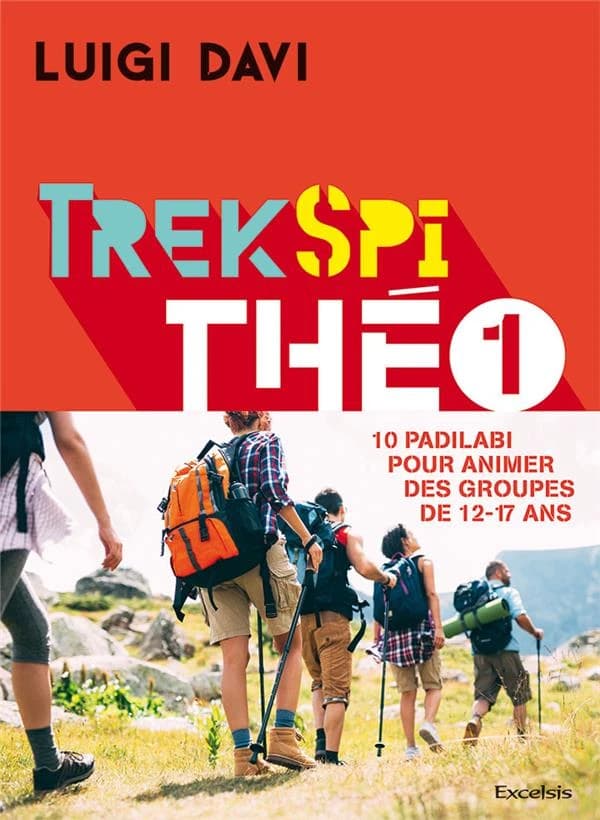 Trek spi théo. 1 : 10 padilabi pour animer des groupes de 12-17 ans