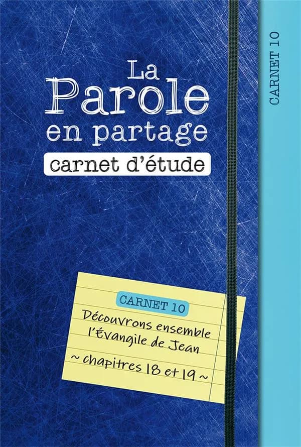 Découvrons ensemble l'Évangile de Jean. Chapitres 18 et 19