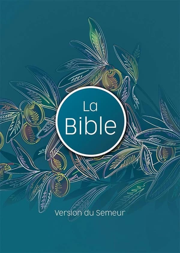La Bible : version du Semeur, révision 2015 : traduite en français d'après les originaux hébreu et grec : avec notes, cartes et lexique