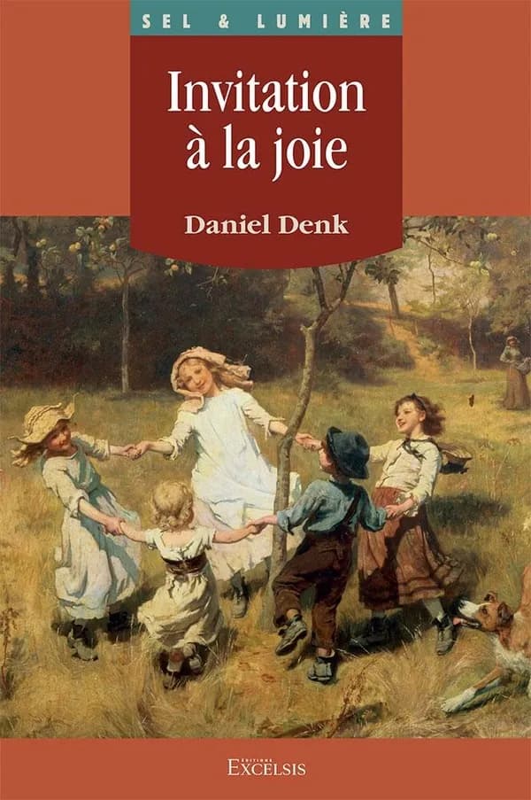 Invitation à la joie : un voyage avec Dieu sur les terres de l'épanouissement humain