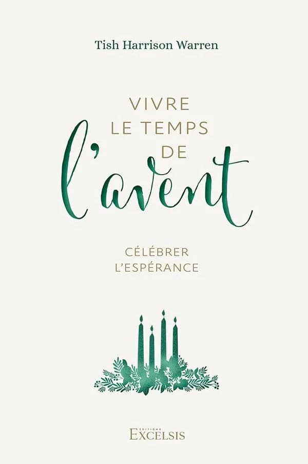 Vivre le temps de l'avent : célébrer l'espérance