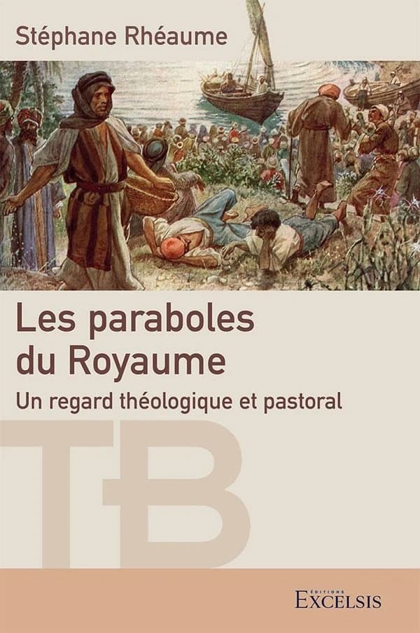 Les paraboles du Royaume : un regard théologique et pastoral