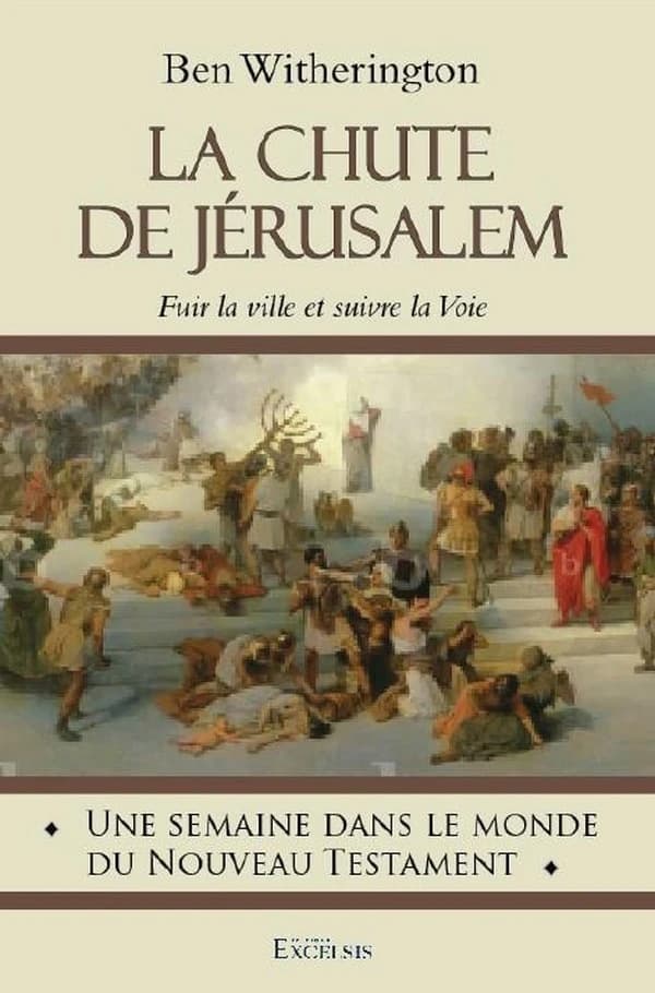 La chute de Jérusalem : fuir la ville et suivre la voie