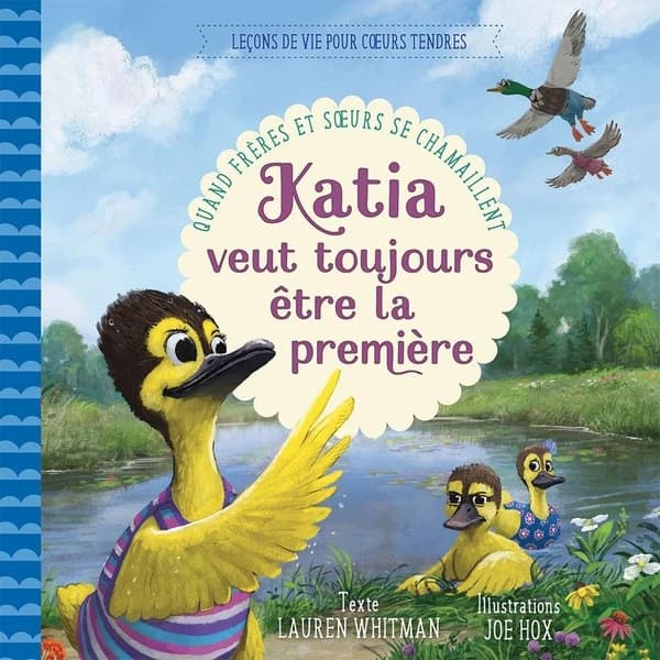 Katia veut toujours être la première : quand frères et soeurs se chamaillent