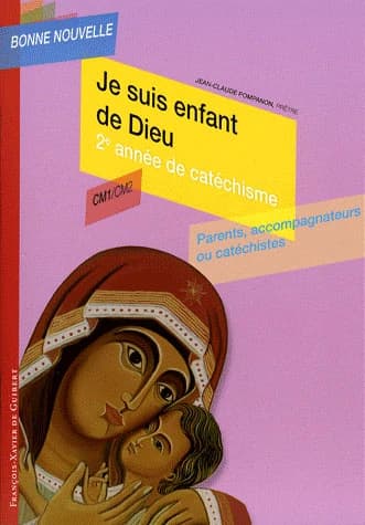 Je suis enfant de Dieu ; CM1 ; catéchiste