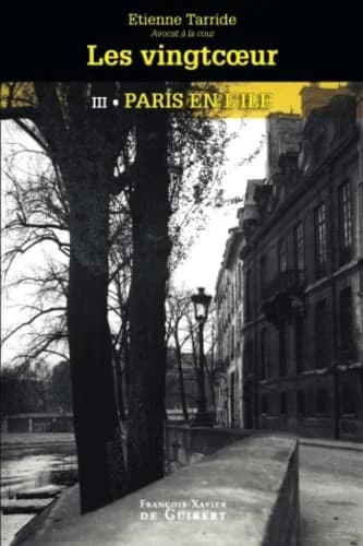 Les Vingtcoeur. Troisième partie, Paris en l'île